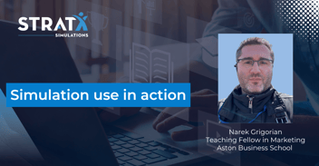 Case Study: How Simulations Help Students Think, Decide, and Lead at Aston Business School